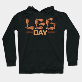 Leg Day With Turkey Drumsticks On Thanksgiving Hoodie